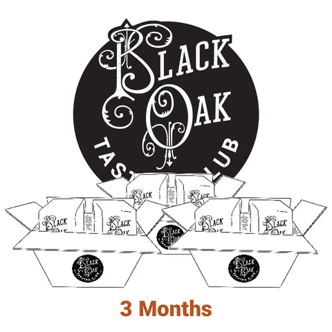 Black Oak Tasting Club - 3 Month Gift Subscription